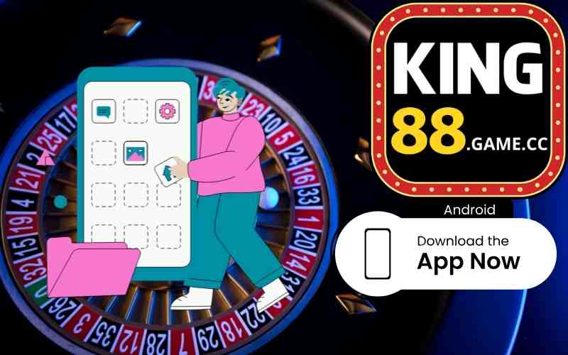 king88game giới thiệu tải app king88